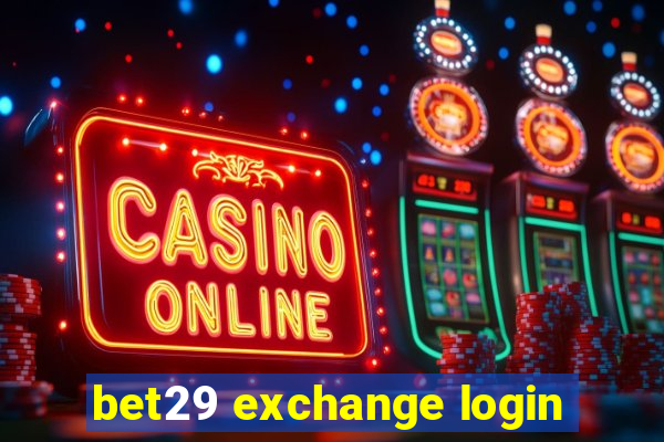 bet29 exchange login